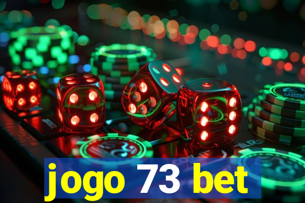 jogo 73 bet